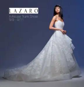 Trunk Show Spotlight: In-house selection of Lazaro gowns 9/9-9/11 Image