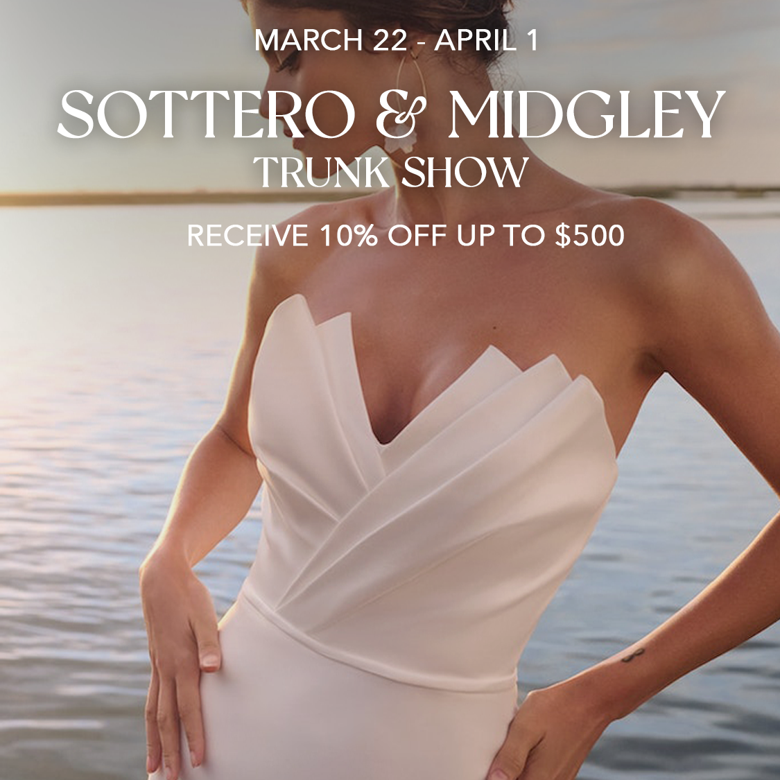 Sottero &amp; Midgley Trunk Show 2024