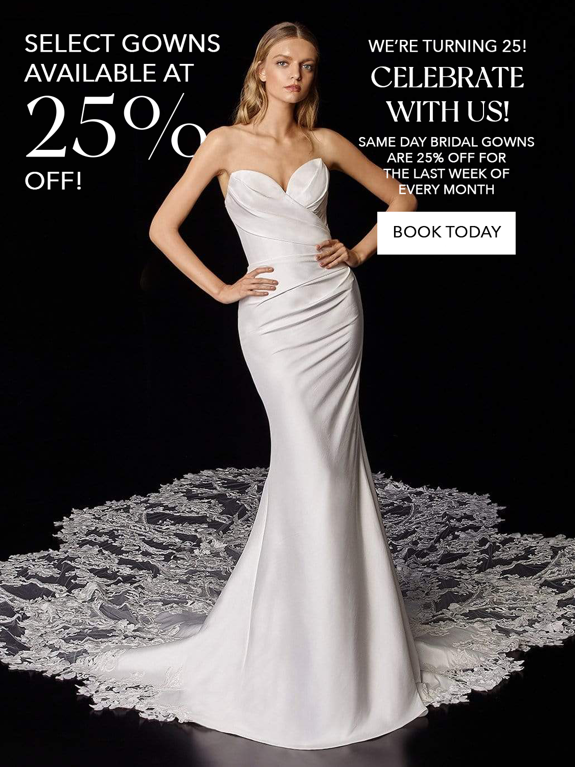 25% Off Select Gowns for the Last Week of Every Month Main Image
